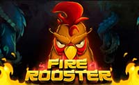 FIRE ROOSTER